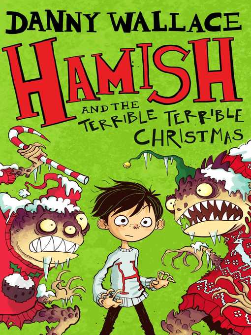 Title details for Hamish and the Terrible, Terrible Christmas by Danny Wallace - Wait list
